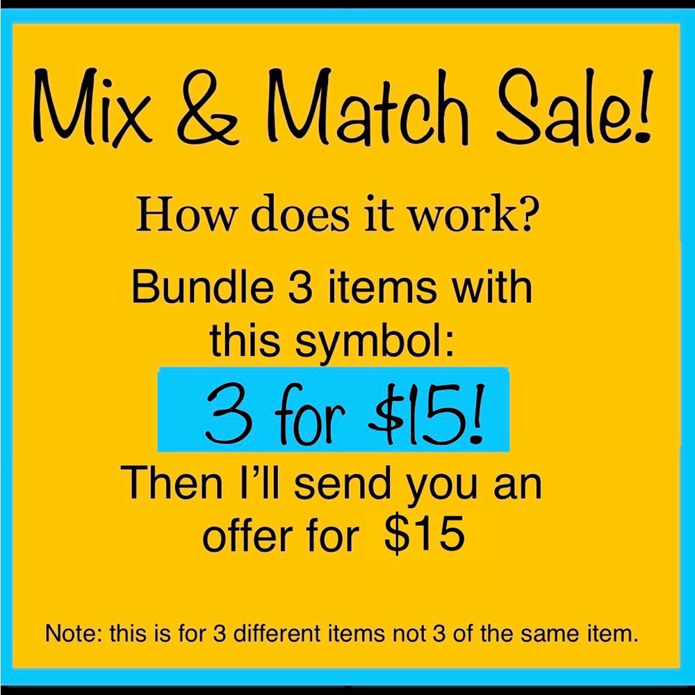 Mix & Match SALE!!   3 for $15